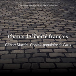 Chants de liberté français