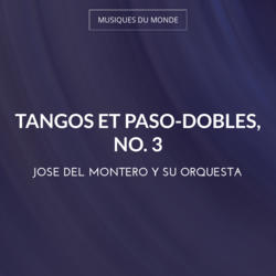 Tangos et paso-dobles, no. 3