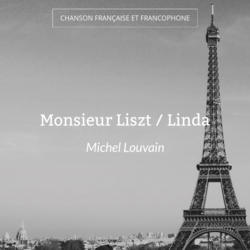 Monsieur Liszt / Linda