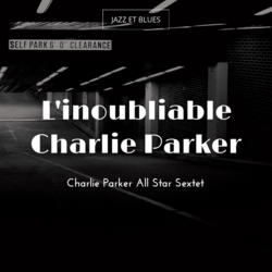 L'inoubliable Charlie Parker