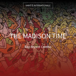 The Madison Time