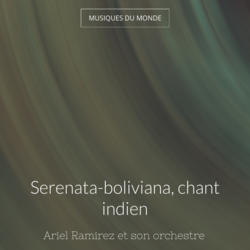 Serenata-boliviana, chant indien