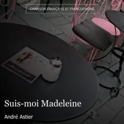 Suis-moi Madeleine