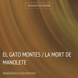 El Gato Montes / La mort de Manolete