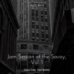 Jam Session at the Savoy, Vol. 1