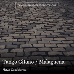 Tango Gitano / Malagueña