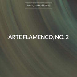 Arte Flamenco, No. 2