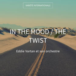 In the Mood / The Twist