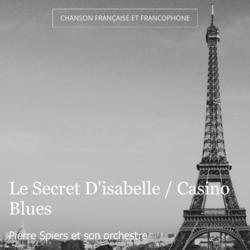 Le Secret D'isabelle / Casino Blues