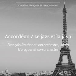 Accordéon / Le jazz et la java