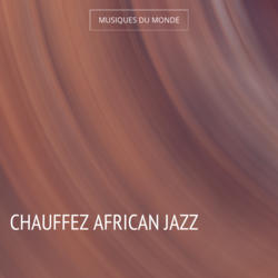 Chauffez African Jazz