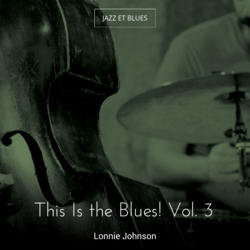 This Is the Blues! Vol. 3