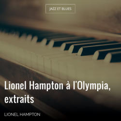 Lionel Hampton à l'Olympia, extraits