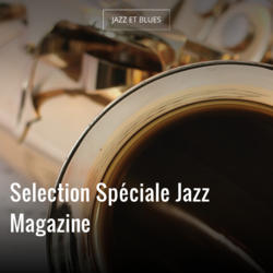 Selection Spéciale Jazz Magazine