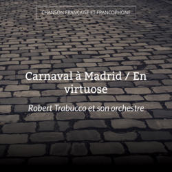 Carnaval à Madrid / En virtuose