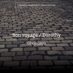 Bon voyage / Dorothy