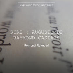 Rire : Auguste de Raymond Castans