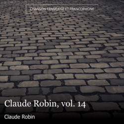 Claude Robin, vol. 14