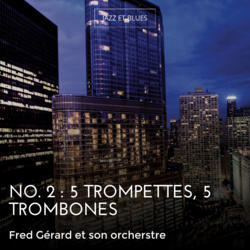 No. 2 : 5 trompettes, 5 trombones