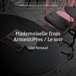 Mademoiselle from Armentières / Le soir