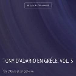 Tony d'Adario en Gréce, vol. 3