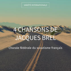 4 Chansons de Jacques Brel