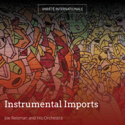 Instrumental Imports
