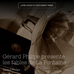 Gérard Philipe présente les fables de La Fontaine
