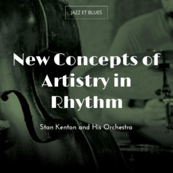 New Concepts of Artistry in Rhythm