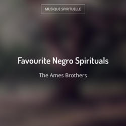Favourite Negro Spirituals
