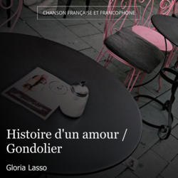 Histoire d'un amour / Gondolier