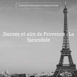 Danses et airs de Provence : La farandole