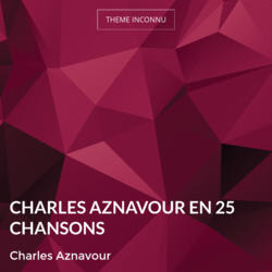 Charles Aznavour En 25 Chansons