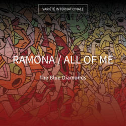 Ramona / All of Me