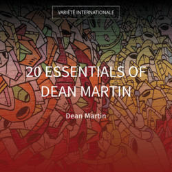 20 Essentials of Dean Martin