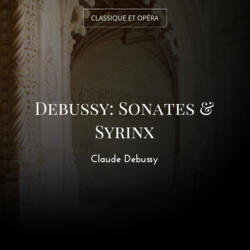 Debussy: Sonates & Syrinx