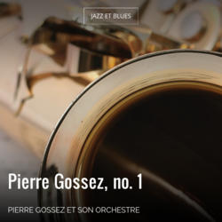 Pierre Gossez, no. 1