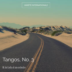 Tangos, No. 3