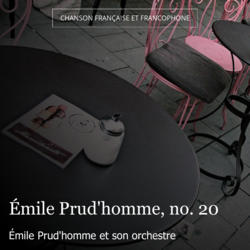 Émile Prud'homme, no. 20