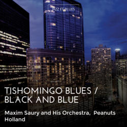 Tishomingo Blues / Black and Blue