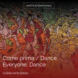 Come prima / Dance, Everyone, Dance