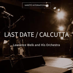 Last Date / Calcutta