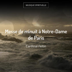 Messe de minuit à Notre-Dame de Paris