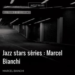 Jazz stars séries : Marcel Bianchi