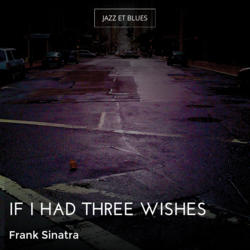 If I Had Three Wishes