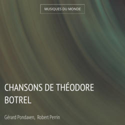 Chansons de Théodore Botrel