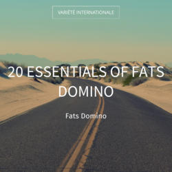 20 Essentials of Fats Domino