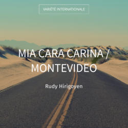 Mia Cara Carina / Montevideo