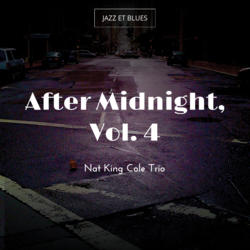 After Midnight, Vol. 4