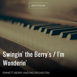 Swingin' the Berry's / I'm Wonderin'